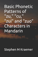 Basic Phonetic Patterns of "zu," "cu," "zui" and "zuo" Characters in Mandarin