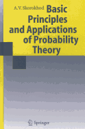 Basic Principles and Applications of Probability Theory