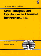 Basic Principles and Calculations in Chemical Engineering (Bk/CD)