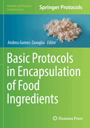 Basic Protocols in Encapsulation of Food Ingredients