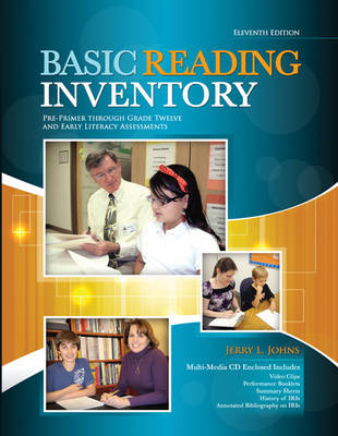 Basic Reading Inventory: Pre-Primer Through Grade Twelve and Early Literacy Assessments - Johns, Jerry