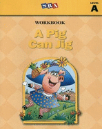 Basic Reading Series, A Pig Can Jig Workbook, Level A