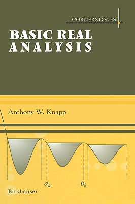 Basic Real Analysis - Knapp, Anthony W