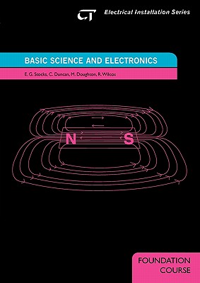 Basic Science and Electronics: Electrical Installation Series: Foundation Course - Stocks, E., and Duncan, C, and Doughton, Malcom