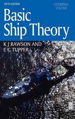 Basic Ship Theory, Combined Volume - Tupper, E C, and Rawson, Kj