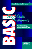 Basic Solid State Electronics - Valkenburgh, Van, and Nooger & Neville, and Van Valkenburgh