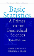 Basic Statistics: A Primer for Biomedical Sciences