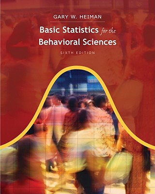 Basic Statistics For The Behavioral Sciences By Gary W Heiman - Alibris