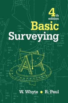 Basic Surveying - Paul, Raymond, and Whyte, Walter