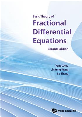 Basic Theo Fract Differ (2nd Ed) - Yong Zhou, Jinrong Wang & Lu Zhang