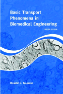 Basic Transport Phenomena in Biomedical Engineering, 2nd Edition