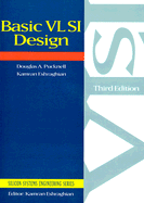 Basic VLSI Design - Pucknell, Douglas A, and Eshraghian, Karman, and Eshraghlan, Kamram