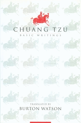 Basic writings - Chuang-tzu, and Watson, Burton