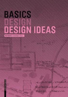 Basics Design Ideas - Bielefeld, Bert (Editor), and El Khouli, Sebastian