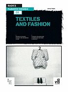 Basics Fashion Design 02: Textiles and Fashion