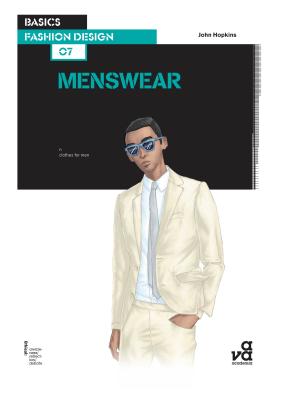 Basics Fashion Design 07: Menswear - Hopkins, John