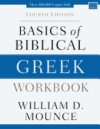 Basics of Biblical Greek Workbook: Fourth Edition