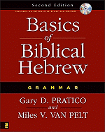 Basics of Biblical Hebrew Grammar - Pratico, Gary D, and Van Pelt, Miles V