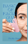 Basics of Facial Gua Sha