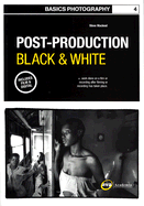 Basics Photography 04: Post Production Black & White