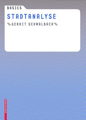 Basics Stadtanalyse - Schwalbach, Gerrit
