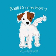 Basil Comes Home - Knight, Mary