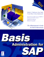 Basis Administration for SAP - Parkinson, Robert, and Marneweck, Johan, and Wood, Victor