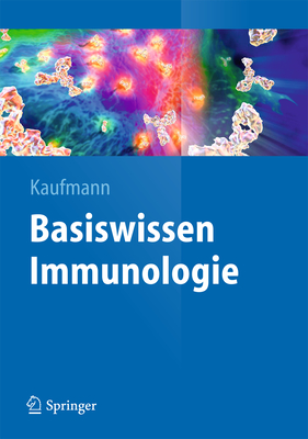 Basiswissen Immunologie - Kaufmann, Stefan H E