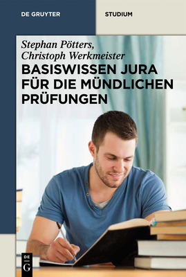 Basiswissen Jura Fur Die Mundlichen Prufungen - Ptters, Stephan, and Werkmeister, Christoph
