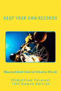 Basketball Game Stats Book: Keep Your Own Records (Simplified Version)