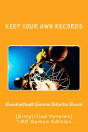 Basketball Game Stats Book: Keep Your Own Records (Simplified Version)