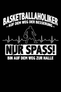 Basketballholiker? Ich?: Notizbuch / Notizheft Fr Basketball Basketballer-In Basketballspieler-In Basketball-Fan A5 (6x9in) Liniert Mit Linien