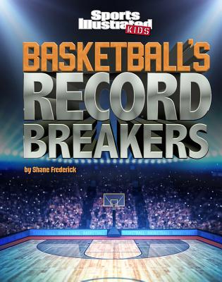Basketball's Record Breakers - Frederick, Shane