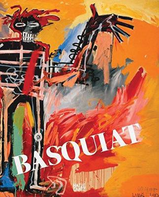 Basquiat - Beyeler, Fondation (Editor), and Buchhart, Dieter (Text by), and O'Brien, Glenn (Text by)