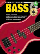 Bass Guitar Bk/CD/DVD: For Beginner to Advanced Students