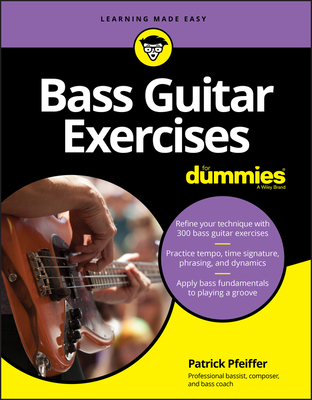 Bass Guitar Exercises for Dummies - Pfeiffer, Patrick