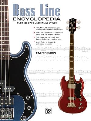 Bass Line Encyclopedia: Over 100 Bass Lines in All Styles - Ferguson, Tim