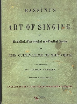 Bassini's the Art of Singing - Austin, Stephen F.