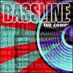 Bassline: The Comp'