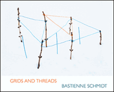 Bastienne Schmidt: Grids and Threads