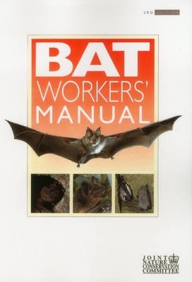 Bat Workers' Manual - Mitchell-Jones, Tony, and McLeish, Andrew