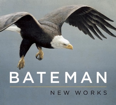 Bateman: New Works - Bateman, Robert