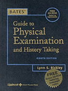 Bates' Guide to Physical Examination and History Taking, Eighth Edition with Bonus CD-ROM Plus Case Studies Book