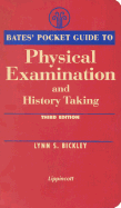 Bates' Pocket Guide to Physical Examination and History Taking - Bickley, Lynn S, MD, Facp (Editor)