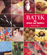 Batik: For Artists and Quilters - Piper, Eloise