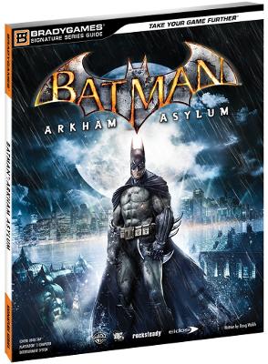 Batman: Arkham Asylum Signature Series Guide - Walsh, Doug