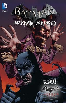 Batman Arkham Unhinged Vol. 3 - Fridolfs, Derek