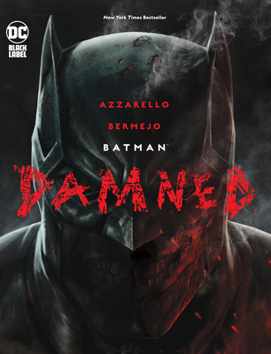 Batman Damned - Azzarello, Brian