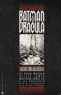 Batman & Dracula: Red Rain - Moench, Doug, and DC Comics, and Jones, Kelley