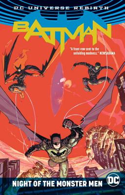 Batman: Night of the Monster Men (Rebirth) - King, Tom, and Orlando, Steve